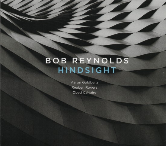 Bob Reynolds / Hindsight : Jazz & Drummer