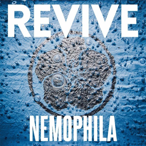 NEMOPHILA - REVIVE : Welcome To My ”俺の感性”