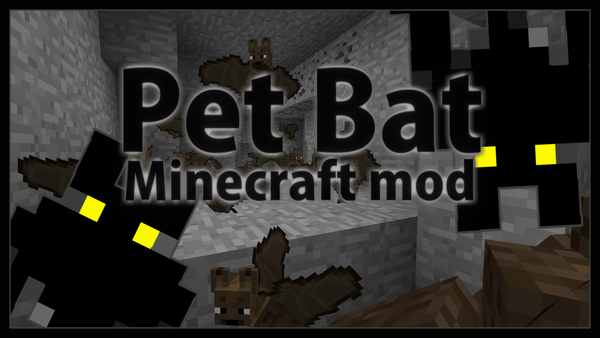コウモリを仲間にして共に冒険を Pet Bat Mod Minecraft Ramsのマイクラブログ