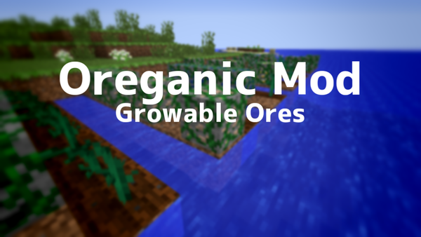 鉱石を栽培してみませんか Oreganic Growable Ores Mod Minecraft Ramsのマイクラブログ