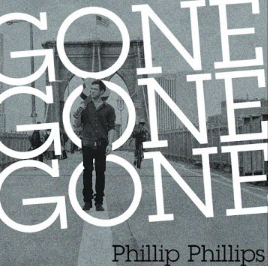 Gone Gone Gone Phillip Phillips さて この曲はなんて言ってるのだろう