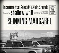 Shellby シェルビー 浅井健一 Shallow Well SHALLOW WELL 「SPINNING MARGARET」 : A CITY OF BLANKEY TO BE JET