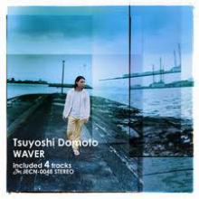 2nd Single 『WAVER』 : Tsuyoshi Domoto --堂本剛さん その軌跡 --