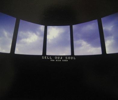 SELL OUR SOUL』 THA BLUE HERB : 同時代ゲーム
