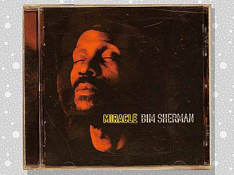 Bim Sherman「Miracle」 : つれづれげえ日記