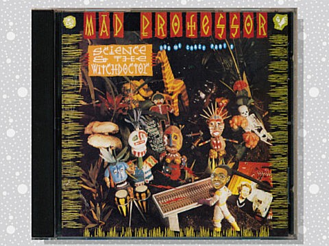Mad Professor「Psychedelic Dub: Dub Me Crazy 10」 : つれづれ