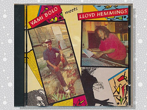 Yami Bolo, Lloyd Hemmings, (Augustus Pablo)「Yami Bolo Meets Lloyd