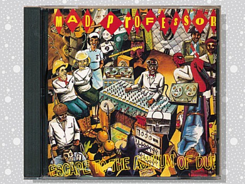Mad Professor「Psychedelic Dub: Dub Me Crazy 10」 : つれづれ