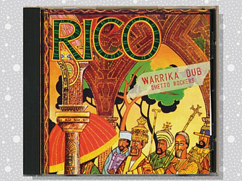 Rico「Warrika Dub - Ghetto Rockers」 : つれづれげえ日記