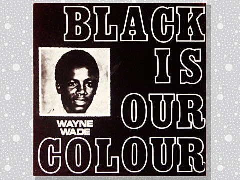 Wayne Wade「Black Is Our Colour」 : つれづれげえ日記