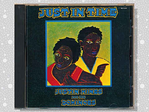 Justin Hines u0026 The Dominoes「Jezebel + Just In Time」 : つれづれげえ日記