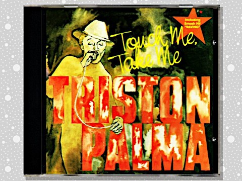 レゲエ One Heart Triston Palma & Japanese Triston Palma 「Touch Me, Take Me」 : つれづれげえ日記