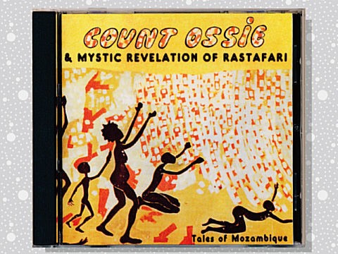 Count Ossie & Mystic Revelation Of Rastafari「Tales Of Mozambique」 : つれづれげえ日記