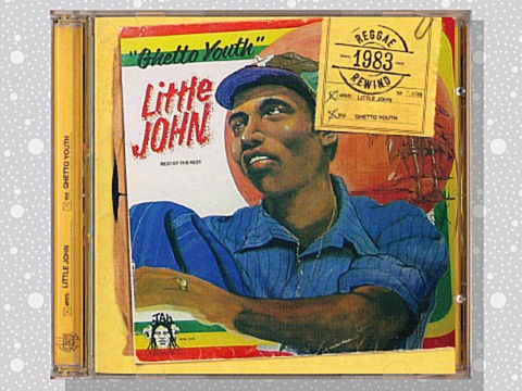 Little John「Ghetto Youth」 : つれづれげえ日記