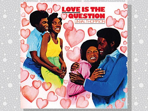 Linval Thompson「Rocking Vibration / Love Is The Question