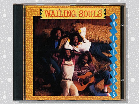 Wailing Souls「On The Rocks」 : つれづれげえ日記