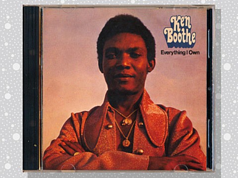 Ken Boothe「Everything I Own」 : つれづれげえ日記