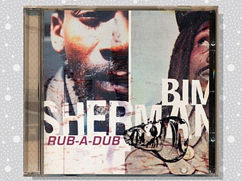 Bim Sherman「Rub-A-Dub」 : つれづれげえ日記