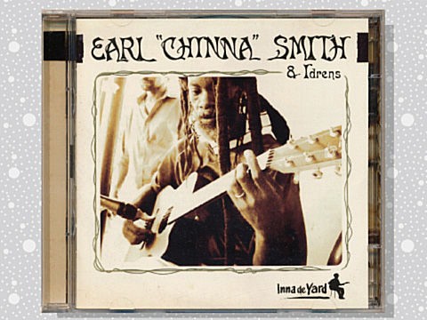 Earl 'Chinna' Smith u0026 Idrens「Inna De Yard」 : つれづれげえ日記