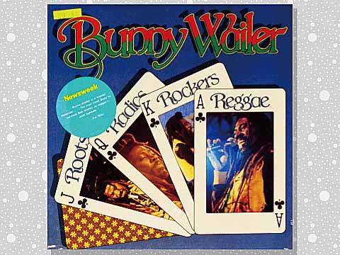 Bunny Wailer「Roots Radics Rockers Reggae」 : つれづれげえ日記