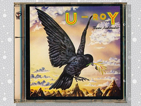 U Roy「Rasta Ambassador」 : つれづれげえ日記