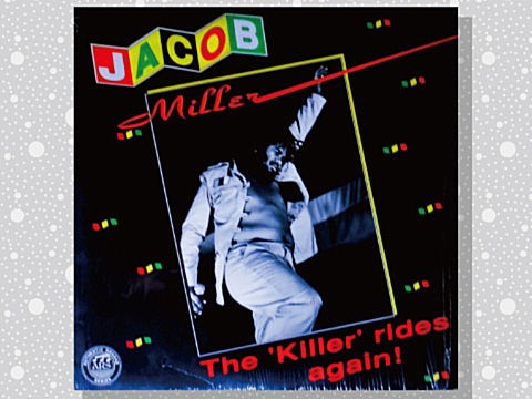 Jacob Miller「The 'Killer' Rides Again!」 : つれづれげえ日記