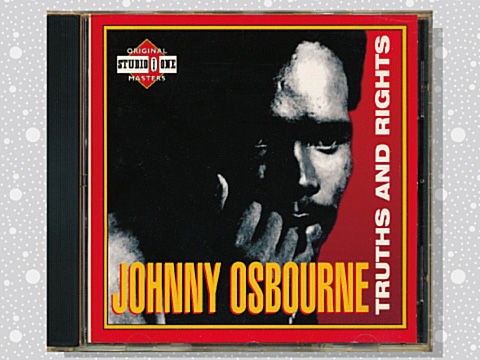 Johnny Osbourne「Truths And Rights」 : つれづれげえ日記