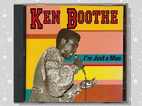 Ken Boothe「I'm Just A Man」 : つれづれげえ日記