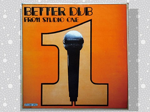 Dub Specialist「Better Dub From Studio One」 : つれづれげえ日記