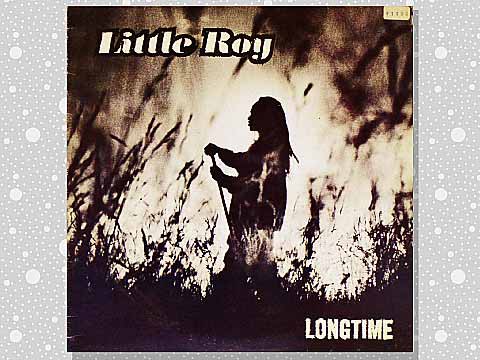 Little Roy「Longtime」 : つれづれげえ日記
