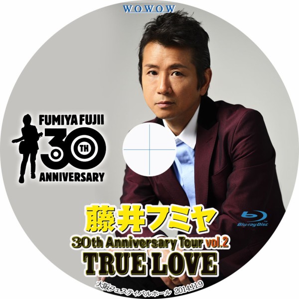 藤井フミヤ 30th Anniversary Tour vol.2 TRUE LOVE : tomiio15音楽ライブDVD/Blu-rayラベル