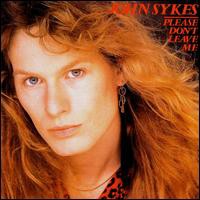 Please Don't Leave Me / John Sykes (1982/1992) : メロディアス