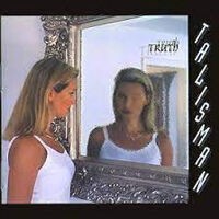 Truth / Talisman (1998) : メロディアス・ハードロック名盤探訪 別館