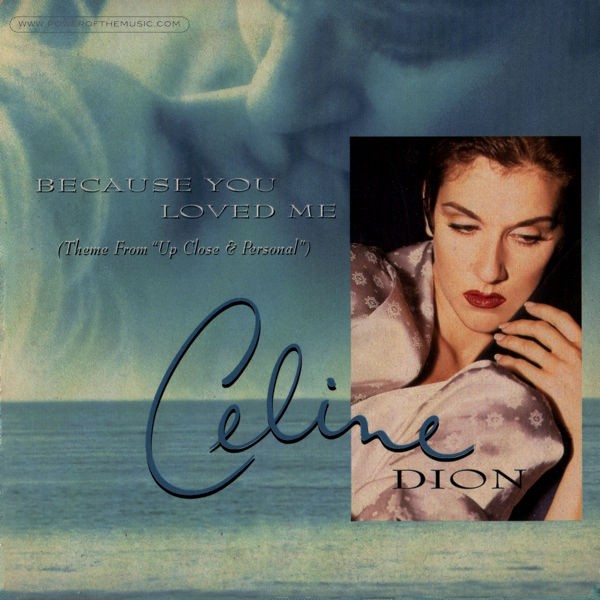 Celine Dion Because You Loved Me 1996 My Favorite Songs