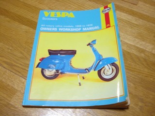 ベスパ本その７ 「オーナーズワークショップマニュアル（VESPA 1959～1978）」 : スティール・スクーター・ラン