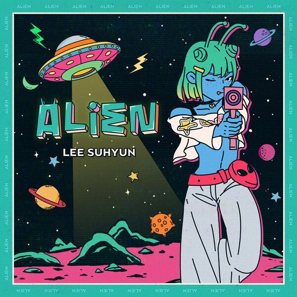 歌詞 和訳 イ スヒョン Alien K Pop Makes My Day