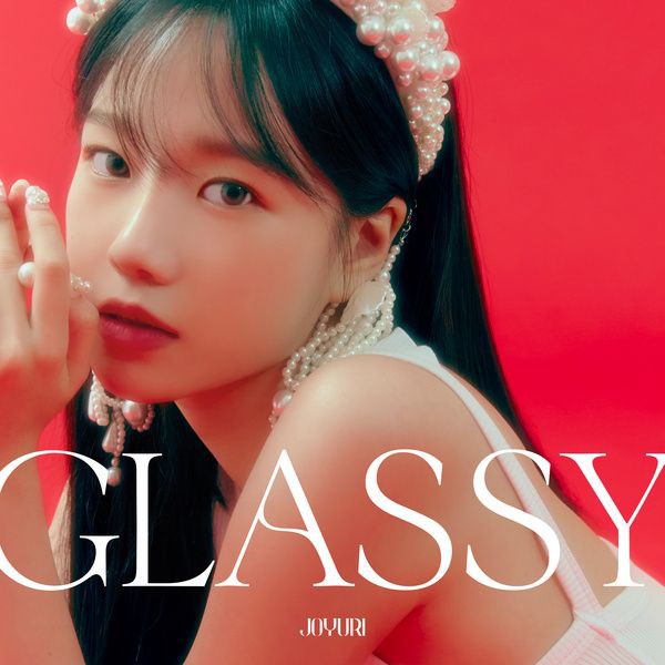 歌詞・和訳】チョ・ユリ - GLASSY : K-POP* Makes My Day 歌詞・和訳】チョ・ユリ - GLASSY : K-POP* Makes My Day