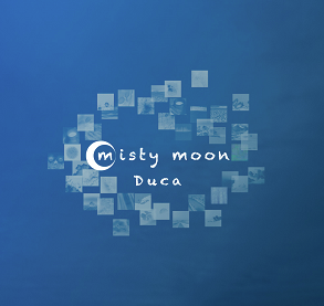Duca 2ndアルバム「misty moon」収録曲発表、予約開始！ : ツンデレ